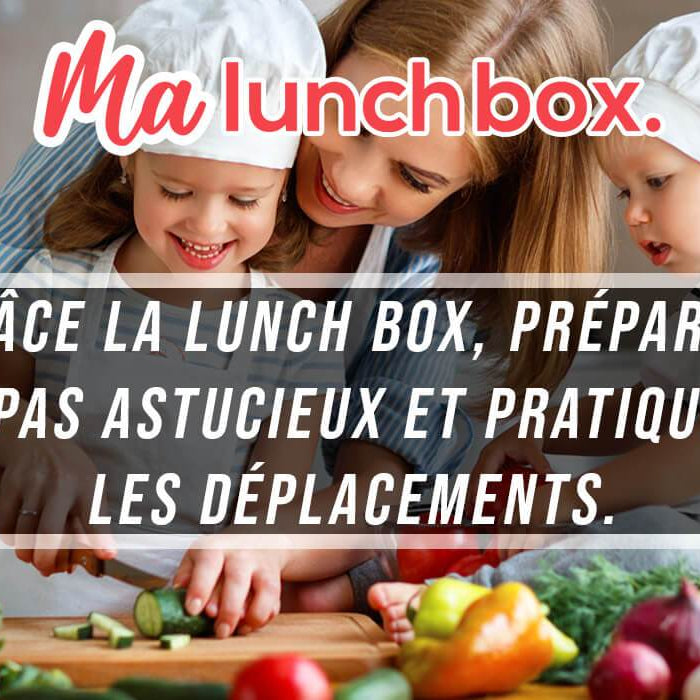 Grâce la Lunch Box, préparer des repas astucieux et pratique pour les déplacements.