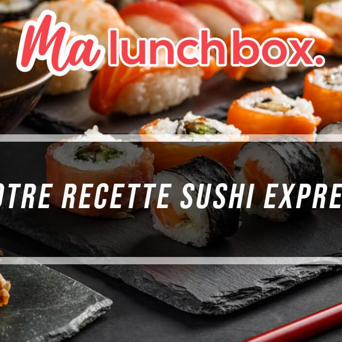 Nos recettes de Sushi express